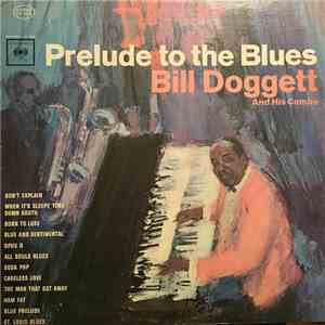 Bill Doggett And His Combo - Prelude To The Blues album flac