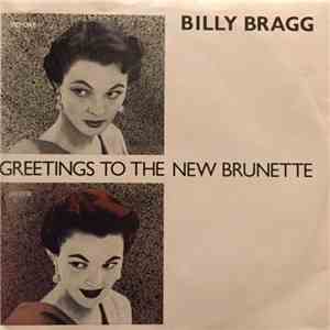 Billy Bragg - Greetings To The New Brunette album flac