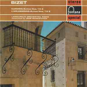 Bizet - Lamoureux Orchestra, Paris Conducted By Igor Markevitch - Carmen - Suites Nos. 1 & 2 / L'Arlésienne - Suites Nos. 1 & 2 album flac