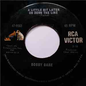 Bobby Bare - A Little Bit Later On Down The Line / Don't Do Like I Done Son (Do Like I Say) album flac