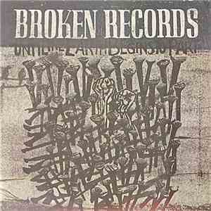 Broken Records - Until The Earth Begins To Part album flac