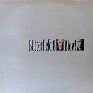 Butterfield 8  - Blow! album flac