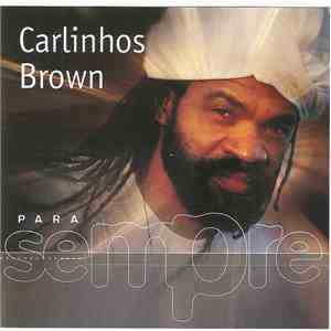 Carlinhos Brown - Para Sempre album flac