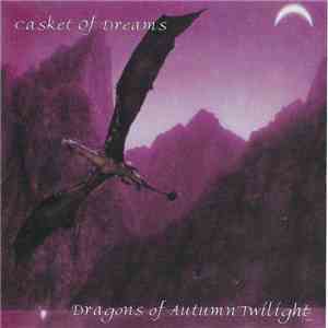 Casket Of Dreams - Dragons Of Autumn Twilight album flac