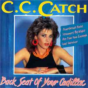 C.C. Catch - Back Seat Of Your Cadillac album flac