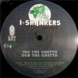 Charlie P / RDH Meets Dub Foundry - Ina The Ghetto album flac