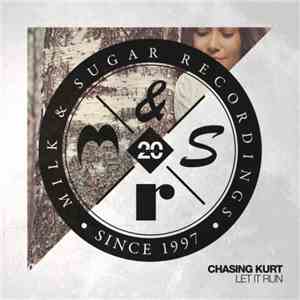 Chasing Kurt - Let It Run album flac