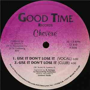 Cheveré - Use It Don't Lose It album flac