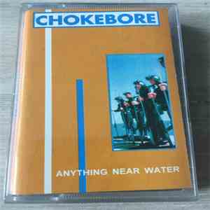 Chokebore - Anything Near Water album flac