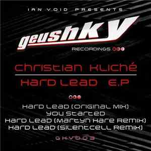 Christian Kliché - Hard Lead E.P album flac