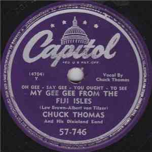 Chuck Thomas And His Dixieland Band - My Gee Gee From The Fiji Isles / Rose Of The Rio Grande album flac