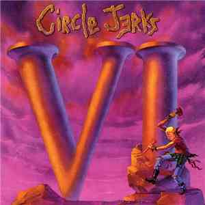 Circle Jerks - VI album flac