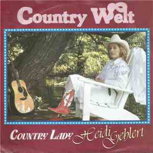 Country Lady Heidi Gehlert - Country Welt album flac