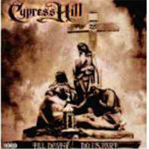 Cypress Hill - Till Death Do Us Part album flac