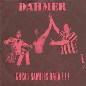 Dahmer / I.R.F - Great Samu Is Back !!! / Infinite Radical Freaks album flac