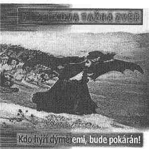 Dědečkova Tažná Zvěř - Kdo Hýří Dýmějemi, Bude Pokárán! album flac
