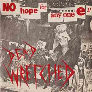 Dead Wretched - No Hope For Anyone E.P album flac