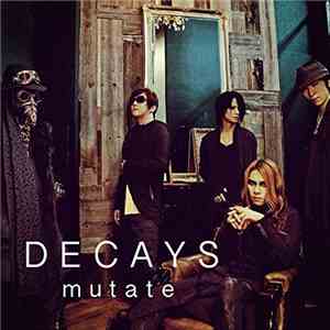 DECAYS - Mutate album flac