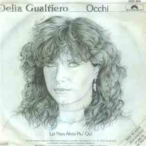 Delia Gualtiero - Occhi / Lei Non Abita Piu' Qui album flac
