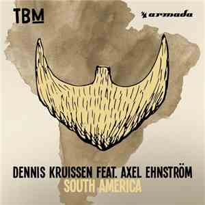 Dennis Kruissen Feat. Axel Ehnström - South America album flac