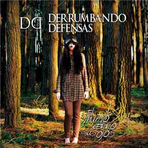 Derrumbando Defensas - El Mundo Cerró Sus Ojos album flac