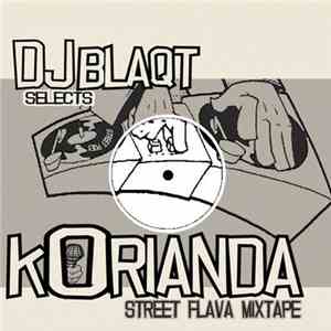 DJ Blaqt Selects Korianda - Street Flava Mixtape album flac