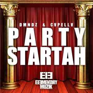 DMNDZ, CVPELLV - Party Startah album flac