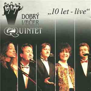 Dobrý Večer Quintet - "10 Let - Live" album flac