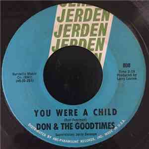 Don & The Goodtimes - You Were A Child / I Hate To Hate You album flac