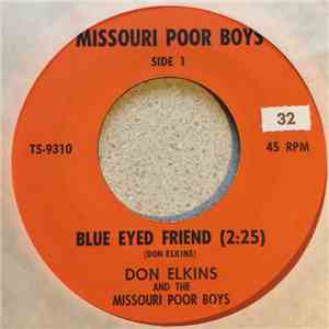 Don Elkins And The Missouri Poor Boys - Blue Eyed Friend album flac