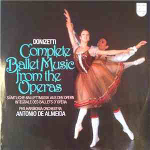 Donizetti - Philharmonia Orchestra, Antonio De Almeida - Complete Ballet Music From The Operas album flac