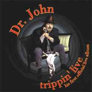 Dr John - Trippin' Live album flac