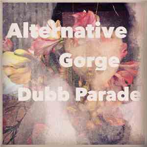 Dubb Parade - Alternative Gorge album flac