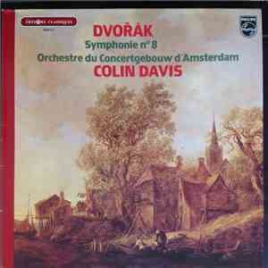 Dvořák - Colin Davis, Orchestre Du Concertgebouw D'Amsterdam - Symphonie N° 8 album flac