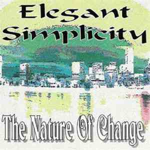 Elegant Simplicity - The Nature Of Change album flac