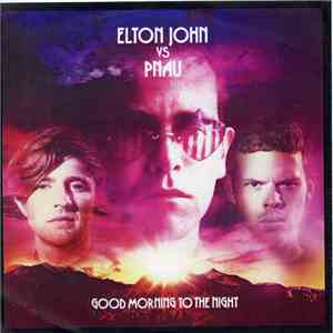 Elton John Vs Pnau - Good Morning To The Night album flac