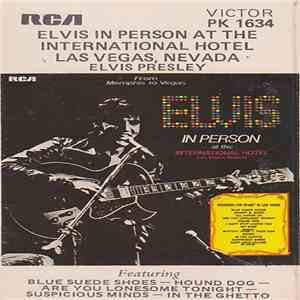 Elvis Presley - Elvis In Person At The International Hotel Las Vegas, Nevada album flac