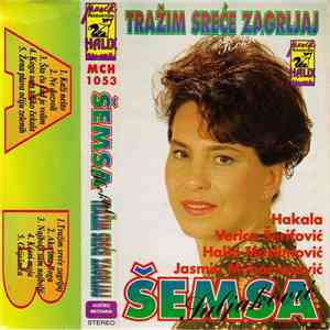 Šemsa Suljaković, Hakala, Verica Šerifović, Halid Muslimović, Jasmin Muharemović - Koktel / Tražim Sreće Zagrljaj album flac