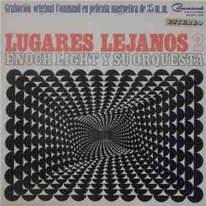 Enoch Light And His Orchestra - Lugares Lejanos 2 album flac