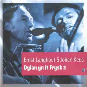 Ernst Langhout & Johan Keus - Dylan In It Frysk 2 album flac