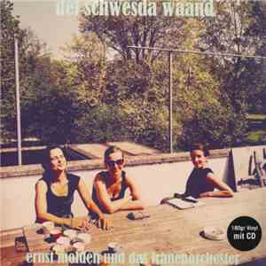Ernst Molden und das Frauenorchester - Dei Schwesda Waand album flac