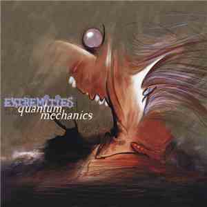 Extremities - Quantum Mechanics album flac