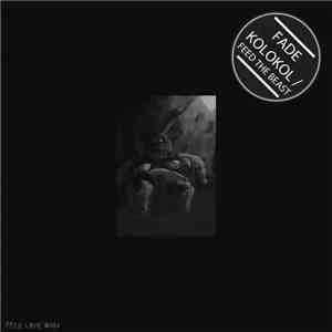 Fade  - Kolokol / Feed The Beast album flac