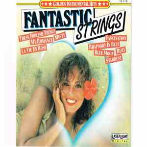 Fantastic Strings - Golden Instrumental Hits album flac
