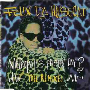 Felix Da Housecat - Metropolis Present Day ? Thee Remixes album flac