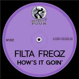 Filta Freqz - How's It Goin' album flac
