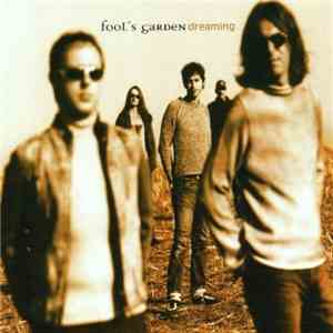 Fool's Garden - Dreaming album flac