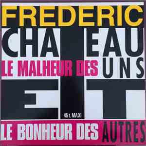 Frédéric Chateau - Le Malheur Des Uns Et Le Bonheur Des Autres album flac