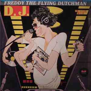 Freddy The Flying Dutchman - D.J. album flac