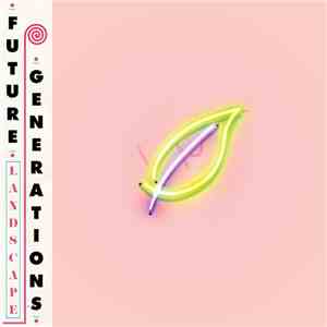 Future Generations - Landscape album flac